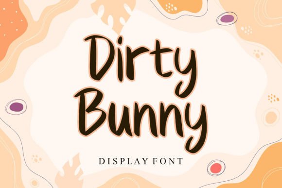 Dirty Bunny: A Font Built for Campaign Clarity