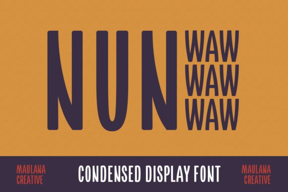 Nun Waw: A Display Font Designed for Modern Campaigns